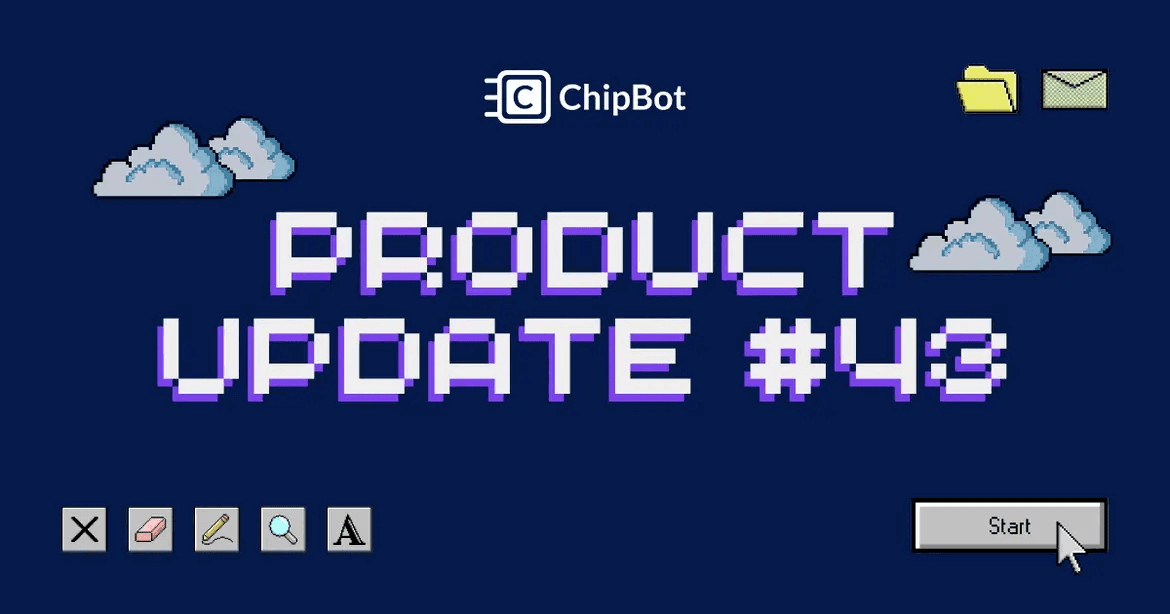 ChipBotの製品アップデート#43の告知画像です。レトロなピクセルアート風のデザインで、青い背景に「PRODUCT UPDATE #43」の文字が大きく表示されています。懐かしい雰囲気と、これから始まるアップデートへの期待感を抱かせるビジュアルです。